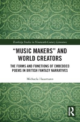 “Music Makers” and World Creators - Michaela Hausmann