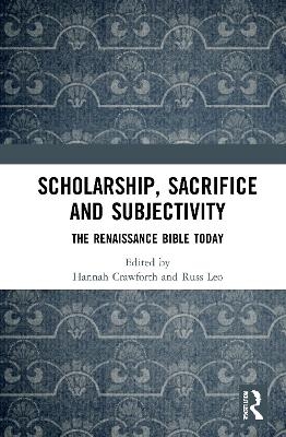 Scholarship, Sacrifice and Subjectivity - 