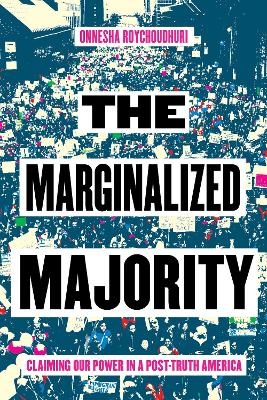 The Marginalized Majority - Onnesha Roychoudhuri