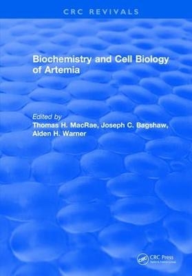 Biochemistry and Cell Biology of Artemia - Thomas H. Macrae