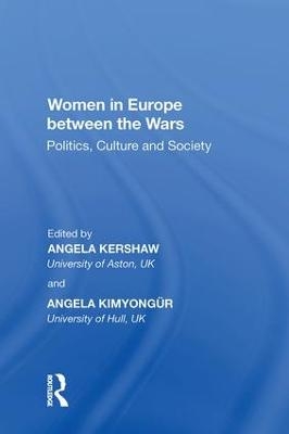 Women in Europe between the Wars - Angela Kimyongür