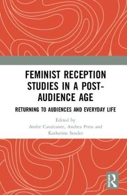 Feminist Reception Studies in a Post-Audience Age - 