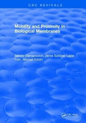 Mobility and Proximity in Biological Membranes - S. Damjanovich