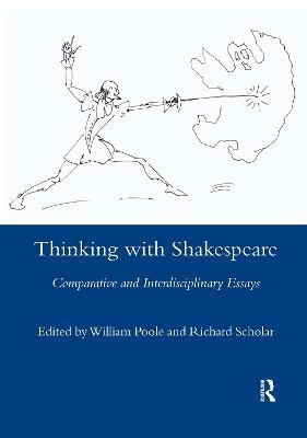 Thinking with Shakespeare - William Poole