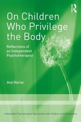 On Children Who Privilege the Body - Ann Horne