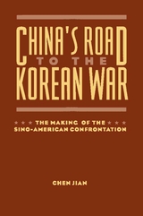 China's Road to the Korean War -  Chen Jian