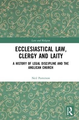 Ecclesiastical Law, Clergy and Laity - Neil Patterson