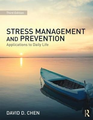 Stress Management and Prevention - David D. Chen