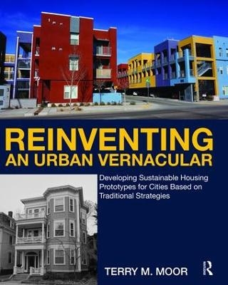 Reinventing an Urban Vernacular - Terry Moor