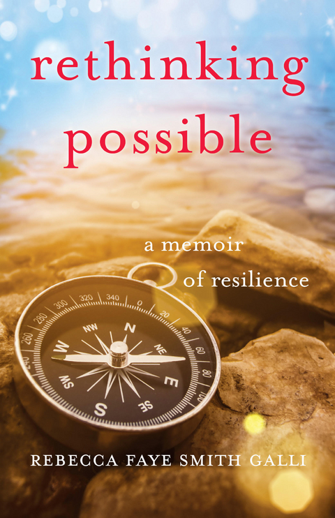 Rethinking Possible -  Rebecca Faye Smith Galli