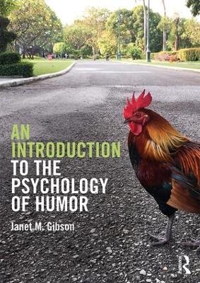 An Introduction to the Psychology of Humor - Janet M. Gibson