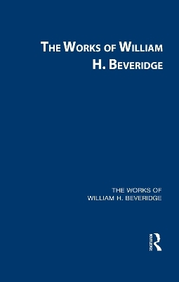 The Works of William H. Beveridge -  Various