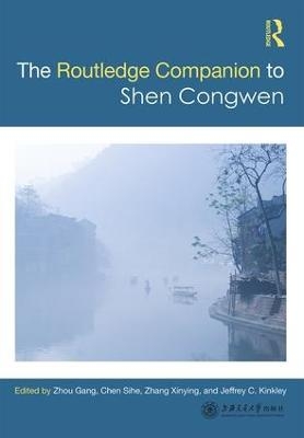 Routledge Companion to Shen Congwen - 