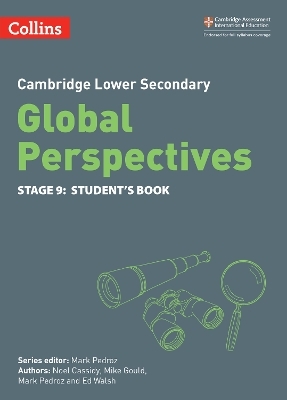 Cambridge Lower Secondary Global Perspectives Student's Book: Stage 9 - Noel Cassidy, Mike Gould, Mark Pedroz, Ed Walsh