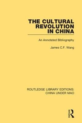 The Cultural Revolution in China - James C.F. Wang
