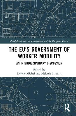 The EU's Government of Worker Mobility - 