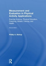 Measurement and Evaluation in Physical Activity Applications - Bishop, Phillip