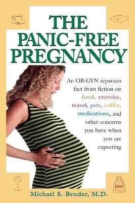 The Panic-Free Pregnancy - Michael Broder