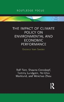The Impact of Climate Policy on Environmental and Economic Performance - Rolf Färe, Shawna Grosskopf, Tommy Lundgren, Per-Olov Marklund, Wenchao Zhou