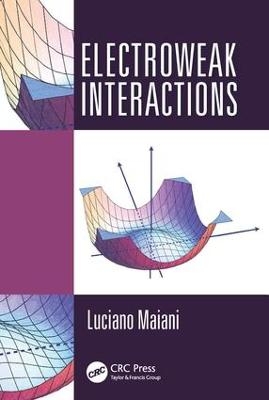 Electroweak Interactions - Luciano Maiani