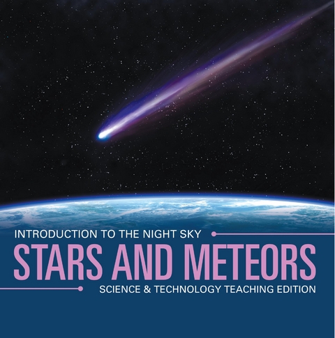 Stars and Meteors | Introduction to the Night Sky | Science & Technology Teaching Edition -  Baby Professor