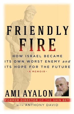 Friendly Fire - Ami Ayalon, Anthony David