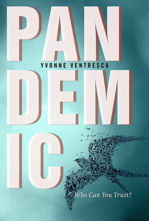 Pandemic -  Yvonne Ventresca