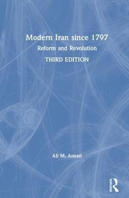 Modern Iran since 1797 - Ali Ansari