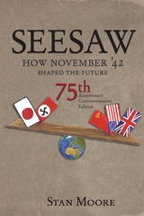 Seesaw, How November '42 Shaped the Future -  Stan Moore