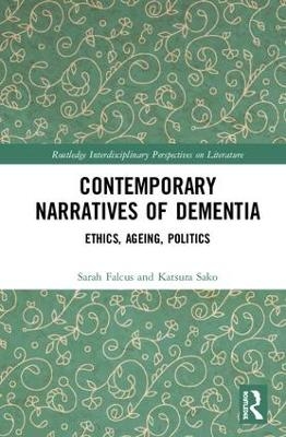 Contemporary Narratives of Dementia - Sarah Falcus, Katsura Sako