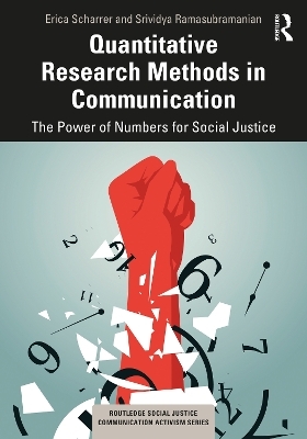 Quantitative Research Methods in Communication - Erica Scharrer, Srividya Ramasubramanian