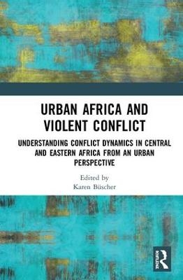 Urban Africa and Violent Conflict - 