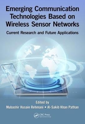 Emerging Communication Technologies Based on Wireless Sensor Networks - 