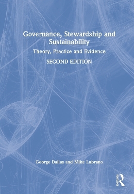 Governance, Stewardship and Sustainability - George Dallas, Mike Lubrano