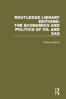 Routledge Library Editions: The Economics and Politics of Oil -  Various authors