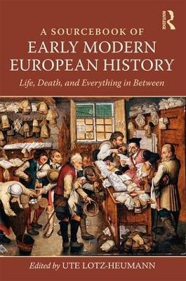 A Sourcebook of Early Modern European History - 