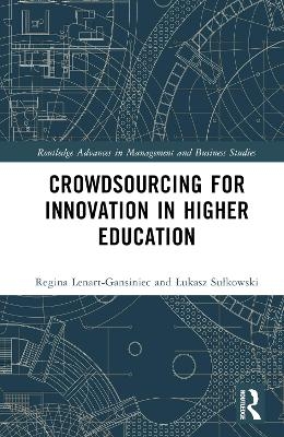 Crowdsourcing for Innovation in Higher Education - Regina Lenart-Gansiniec, Łukasz Sułkowski