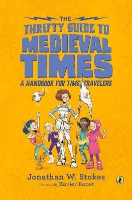 The Thrifty Guide to Medieval Times - Jonathan W. Stokes