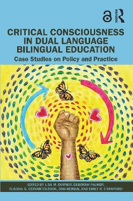 Critical Consciousness in Dual Language Bilingual Education - 