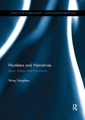 Numbers and Narratives - Wray Vamplew