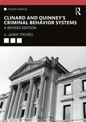 Clinard and Quinney's Criminal Behavior Systems - A. Javier Treviño