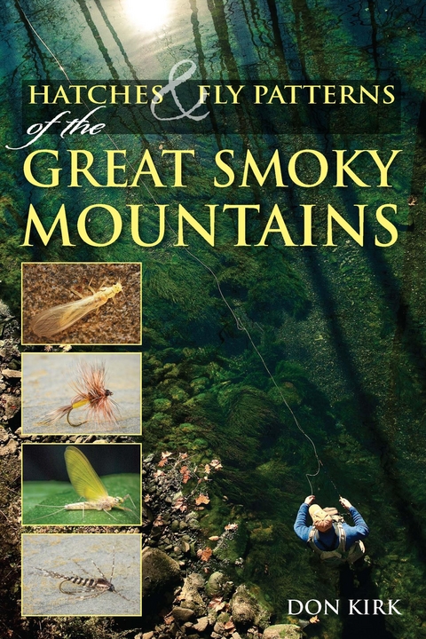 Hatches & Fly Patterns of the Great Smoky Mountains -  Don Kirk