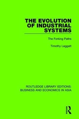 The Evolution of Industrial Systems - Timothy Leggatt