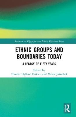 Ethnic Groups and Boundaries Today - 