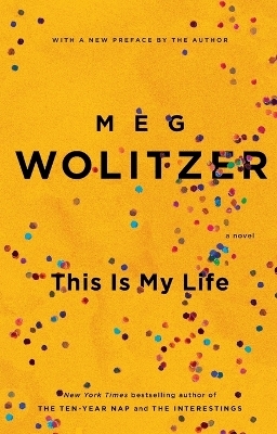 This Is My Life - Meg Wolitzer