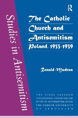 The Catholic Church and Antisemitism - Ronald Modras