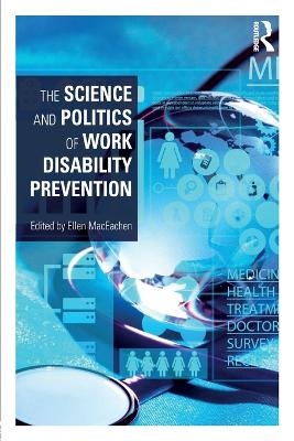 The Science and Politics of Work Disability Prevention - 