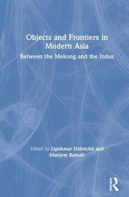 Objects and Frontiers in Modern Asia - 