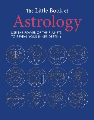 The Little Book of Astrology - Cico Books