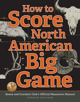 How to Score North American Big Game -  Jack Reneau,  Justin Spring